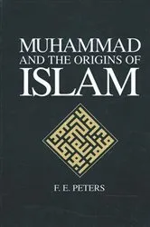 Book cover of Muhammad and the Origins of Islam by F. E. Peters
