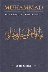 Book cover of Muhammad: His Character and Conduct by Adil Salahi