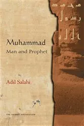 Book cover of Muhammad: Man and Prophet by Adil Salahi