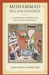 Book cover of Muhammad Reconsidered by Anna Bonta Moreland