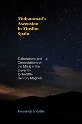 Book cover of Muhammad's Ascension in Muslim Spain by Frederick S. Colby