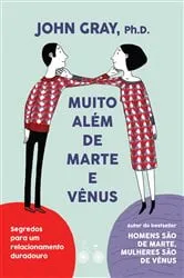 Book cover of Muito além de Marte e Vênus by John Gray