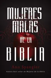Book cover of Mujeres terribles de la Biblia by Ann Spangler