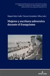 Book cover of Mujeres y escritura subversiva durante el franquismo by Germán Labrador Méndez