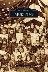 Book cover of Mukilteo by Steve K. Bertrand