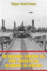 Book cover of Mulberry-American: The Artificial Harbor At Omaha by Unknown