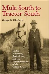 Book cover of Mule South to Tractor South by George B. Ellenberg