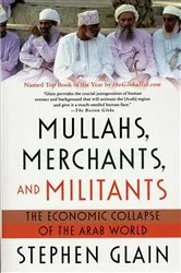 Book cover of Mullahs, Merchants, and Militants by Stephen Glain
