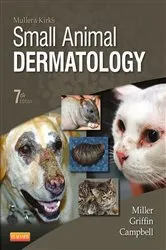 Book cover of Muller and Kirk's Small Animal Dermatology (7th ed.) by Miller VMD, DACVD, William H.