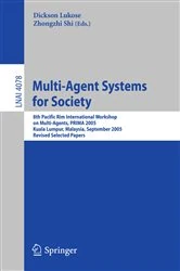 Book cover of Multi-Agent Systems for Society by Dickson Lukose