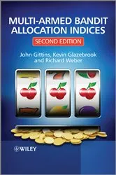 Book cover of Multi-armed Bandit Allocation Indices (2nd ed.) by John Gittins