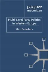 Book cover of Multi-Level Party Politics in Western Europe by K. Detterbeck