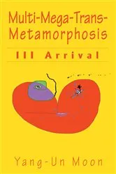 Book cover of Multi-Mega-Trans-Metamorphosis by Yang-Un Moon