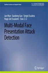 Book cover of Multi-Modal Face Presentation Attack Detection by Jun Wan