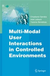 Book cover of Multi-Modal User Interactions in Controlled Environments by Chaabane Djeraba