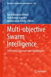 Book cover of Multi-objective Swarm Intelligence by Satchidananda Dehuri
