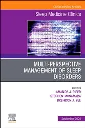 Book cover of Multi-perspective Management of Sleep Disorders, An Issue of Sleep Medicine Clinics by Brendon Yee