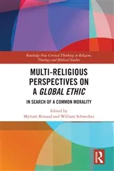 Book cover of Multi-Religious Perspectives on a Global Ethic by Myriam Renaud