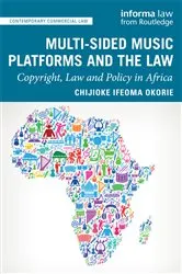 Book cover of Multi-sided Music Platforms and the Law by Chijioke Ifeoma Okorie