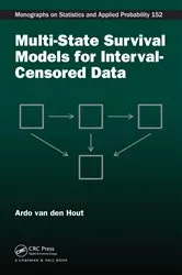 Book cover of Multi-State Survival Models for Interval-Censored Data by Ardo van den Hout