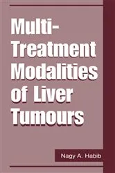 Book cover of Multi-Treatment Modalities of Liver Tumours by Nagy A. Habib