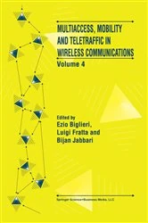 Book cover of Multiaccess, Mobility and Teletraffic in Wireless Communications: Volume 4 by Ezio Biglieri