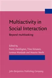 Book cover of Multiactivity in Social Interaction by Pentti Haddington