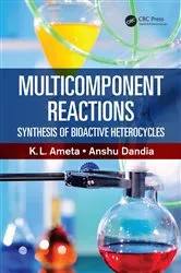 Book cover of Multicomponent Reactions by K.L. Ameta Ph.D.