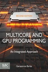 Book cover of Multicore and GPU Programming (2nd ed.) by Gerassimos Barlas