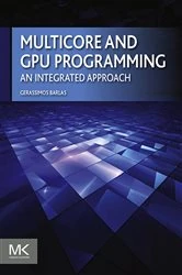 Book cover of Multicore and GPU Programming by Gerassimos Barlas