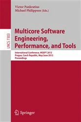 Book cover of Multicore Software Engineering, Performance, and Tools by João M. Lourenço