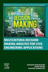 Book cover of Multicriteria Decision-Making Analysis for Civil Engineering Applications by Hossein Bonakdari