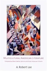 Book cover of Multicultural American Literature by A. Robert Lee