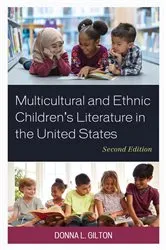 Book cover of Multicultural and Ethnic Children’s Literature in the United States (2nd ed.) by Donna L. Gilton