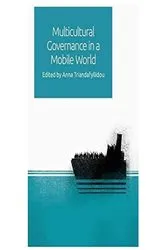 Book cover of Multicultural Governance in a Mobile World by Anna Triandafyllidou