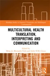 Book cover of Multicultural Health Translation, Interpreting and Communication by Meng Ji