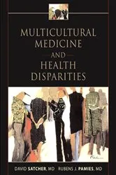 Book cover of Multicultural Medicine and Health Disparities by David Satcher