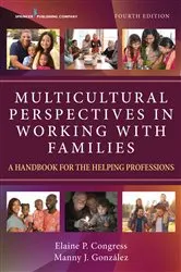 Book cover of Multicultural Perspectives in Working with Families (4th ed.) by Elaine P. Congress
