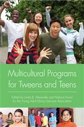 Book cover of Multicultural Programs for Tweens and Teens by Linda B. Alexander