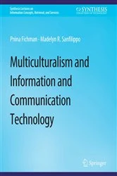 Book cover of Multiculturalism and Information and Communication Technology by Pnina Fichman