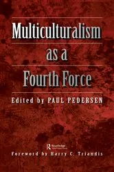 Book cover of Multiculturalism as a fourth force by Paul Pedersen