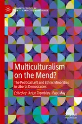 Book cover of Multiculturalism on the Mend? by Arjun Tremblay