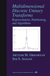 Book cover of Multidimensional Discrete Unitary Transforms by Artyom M. Grigoryan