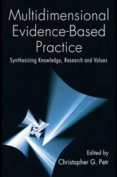 Book cover of Multidimensional Evidence-Based Practice by Christopher G. Petr