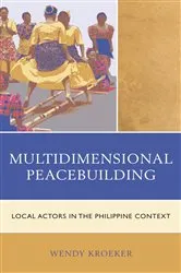 Book cover of Multidimensional Peacebuilding by Wendy Kroeker