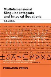 Book cover of Multidimensional Singular Integrals and Integral Equations by S. G. Mikhlin