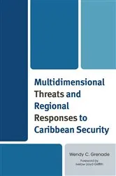 Book cover of Multidimensional Threats and Regional Responses to Caribbean Security by Wendy C. Grenade