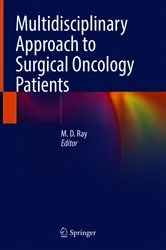 Book cover of Multidisciplinary Approach to Surgical Oncology Patients by M. D. Ray