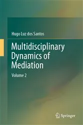 Book cover of Multidisciplinary Dynamics of Mediation by Hugo Luz dos Santos