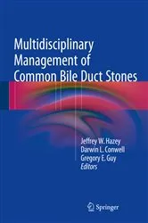 Book cover of Multidisciplinary Management of Common Bile Duct Stones by Jeffrey W. Hazey